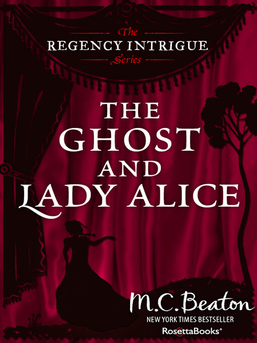 Title details for The Ghost and Lady Alice by M. C. Beaton - Available